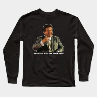 Goodfellas Joe Pesci Funny Movie Long Sleeve T-Shirt